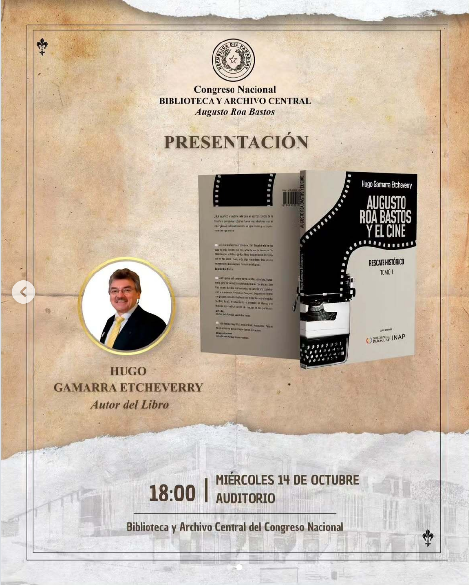 Presentación del libro «Augusto Roa Bastos y el Cine – Rescate histórico Tomo I»